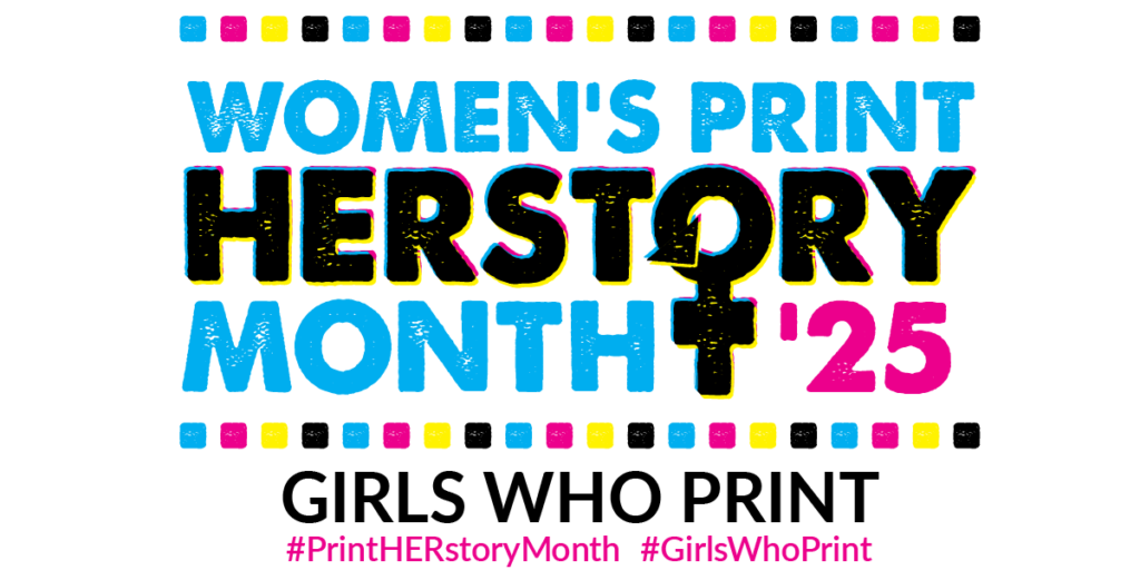 Girls Who Print Month 2025